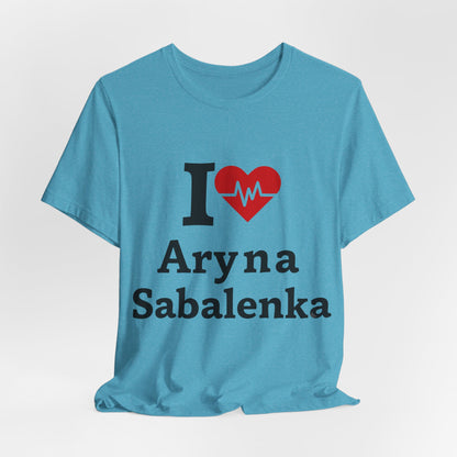 I love Aryna Sabalenka Tennis Fan T-shirts