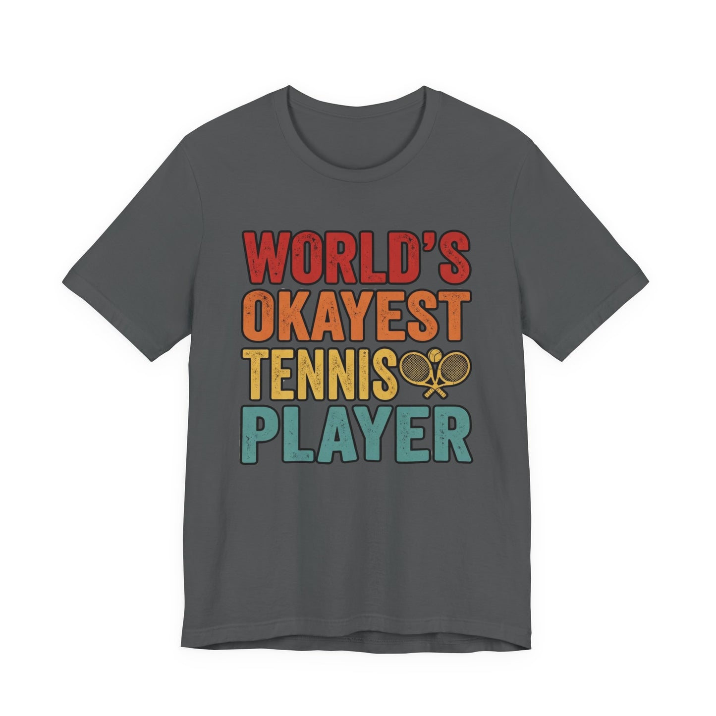World's Okayest Tennis Player T-Shirt – Funny Retro Tennis Gift