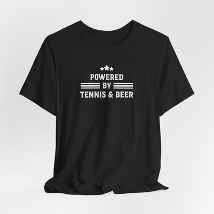 T-Shirt — "Powered by Tennis & Beer" Graphic Tee
