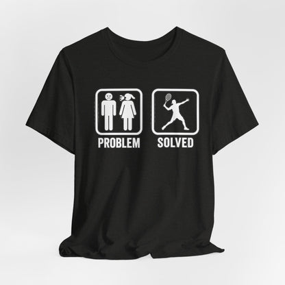 Problem Solved T-Shirt