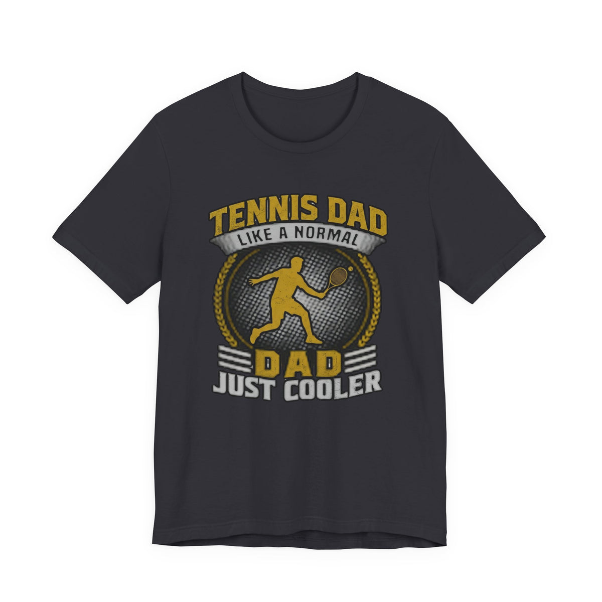 Tennis Dad Tee - "Like a Normal Dad, Just Cooler" Graphic Shirt