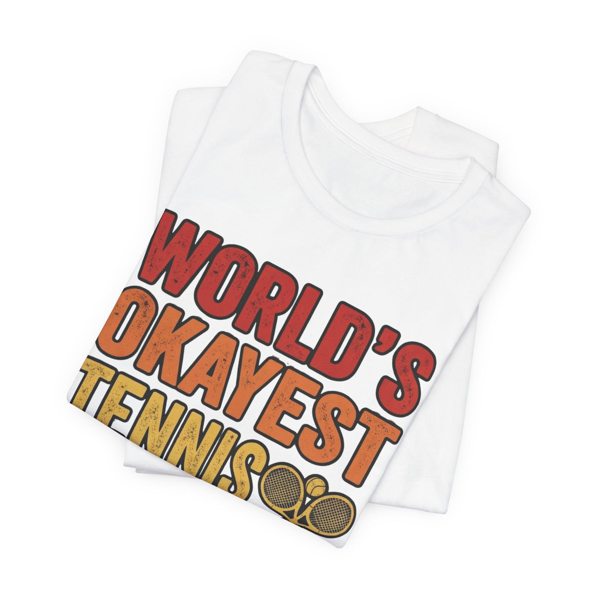 World's Okayest Tennis Player T-Shirt – Funny Retro Tennis Gift