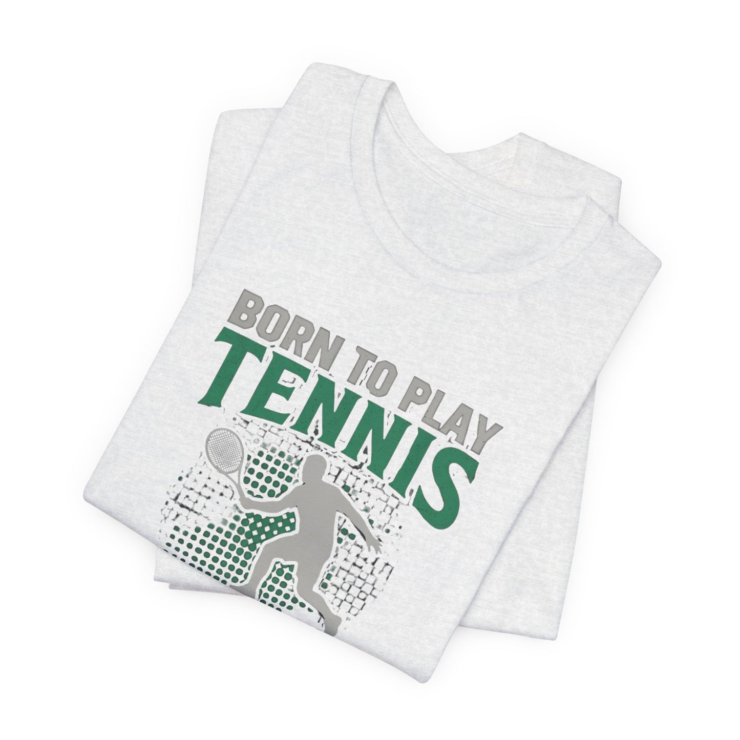 T-Shirt — "Born to Play Tennis, Forced to Go to School" Youth Tennis Tee