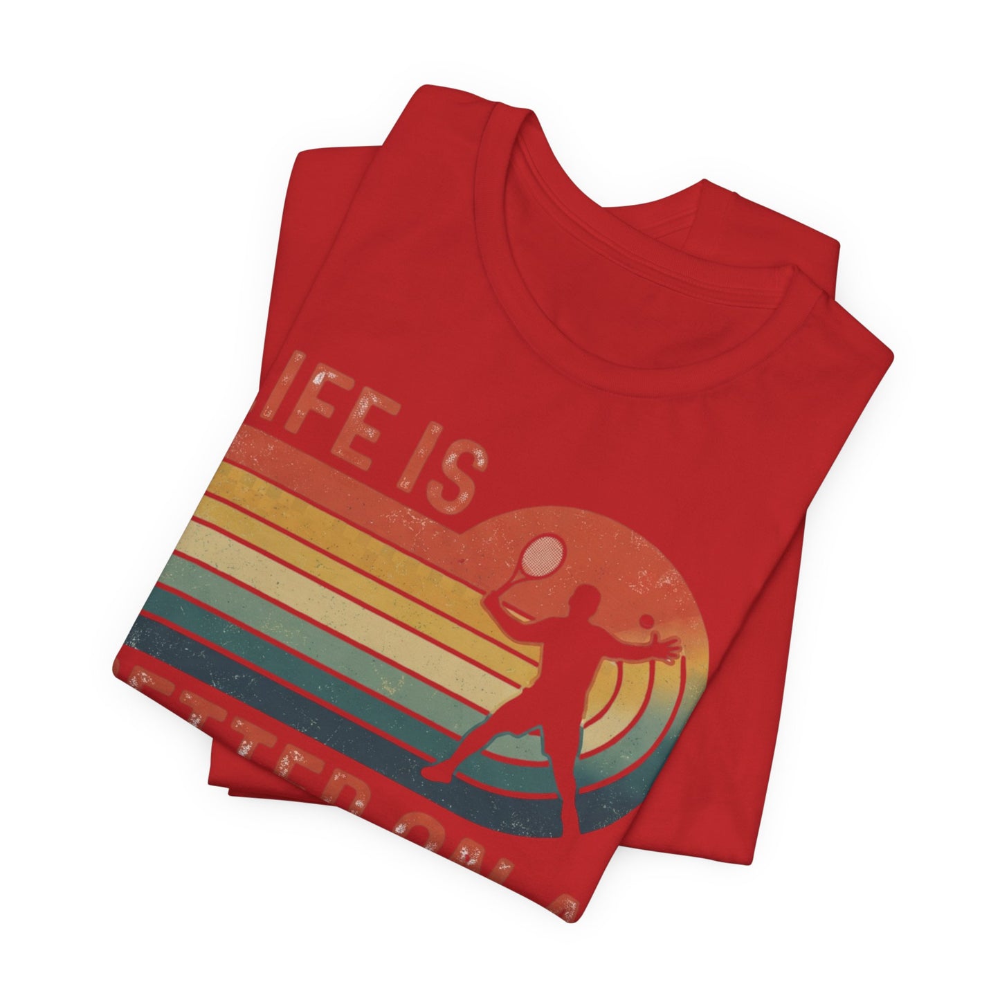 Life Is Better on a Tennis Court T‑Shirt — Retro Tennis Player Tee
