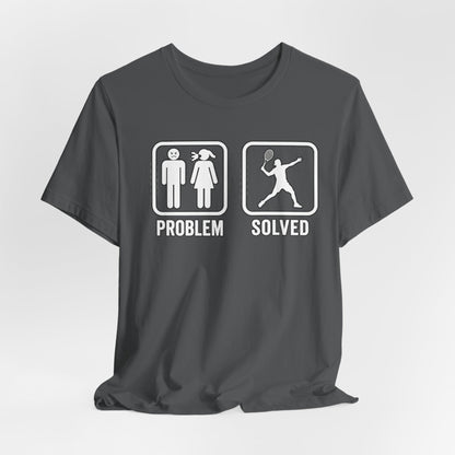 Problem Solved T-Shirt