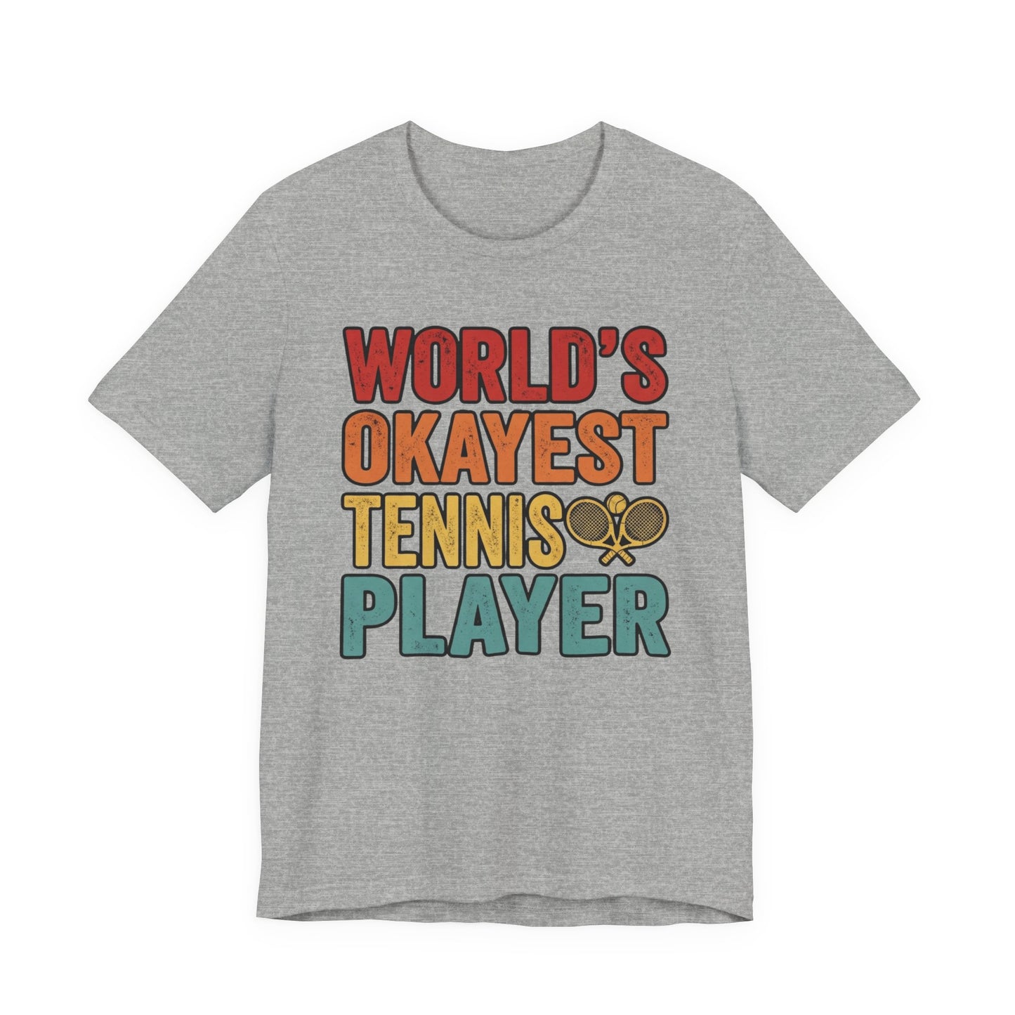 World's Okayest Tennis Player T-Shirt – Funny Retro Tennis Gift