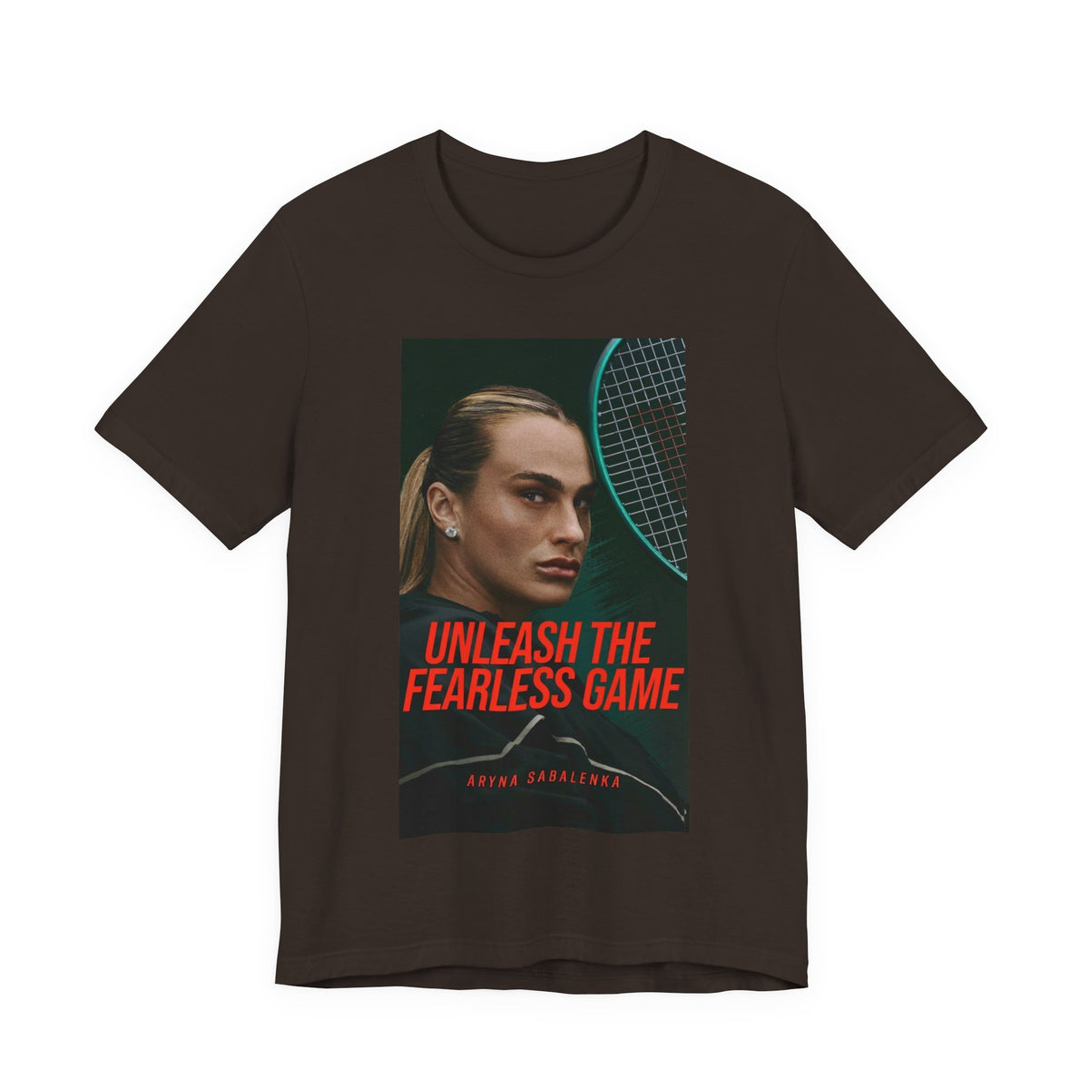 Aryna Sabalenka Tennis Tee — "Unleash the Fearless Game" Motivational Sports Shirt