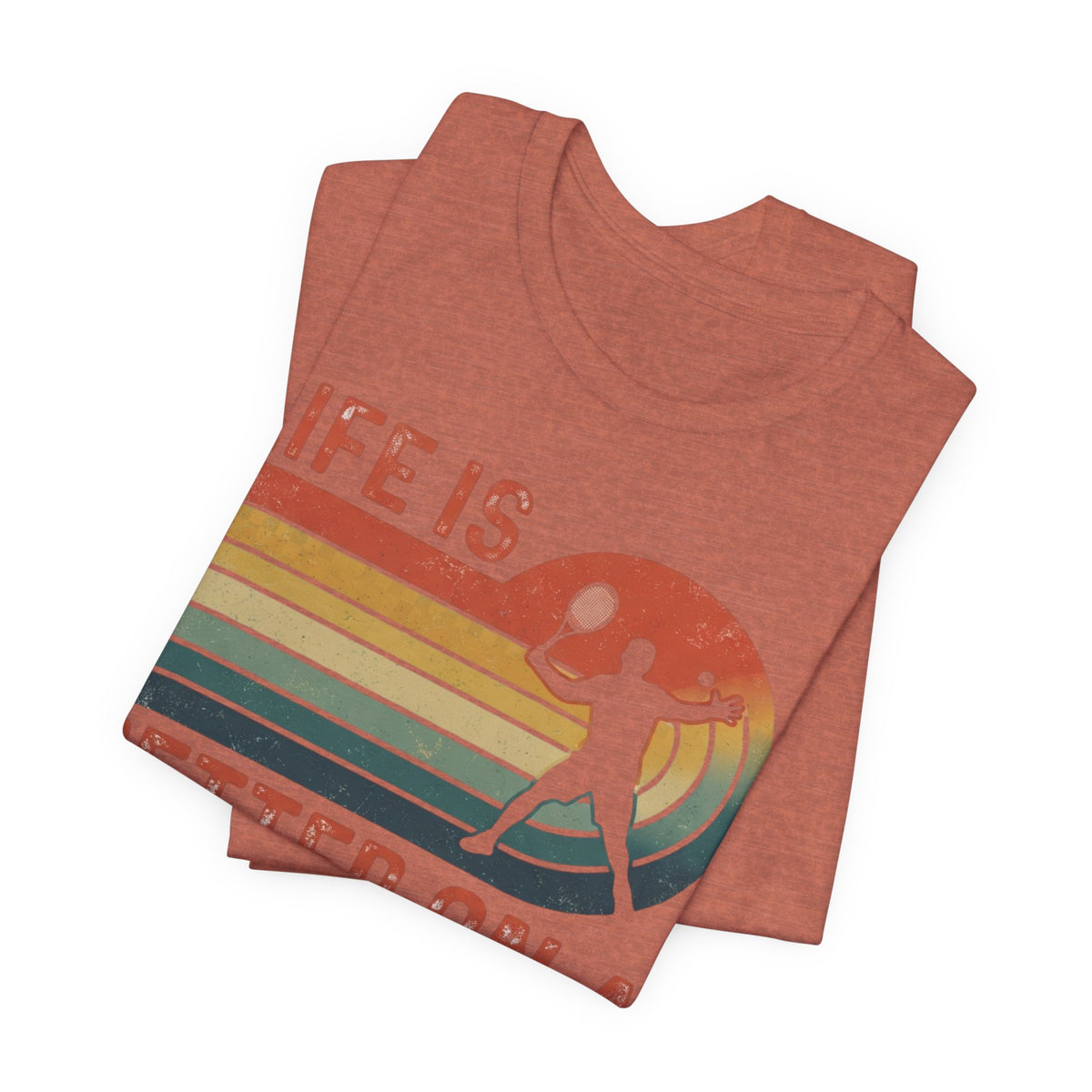 Life Is Better on a Tennis Court T‑Shirt — Retro Tennis Player Tee