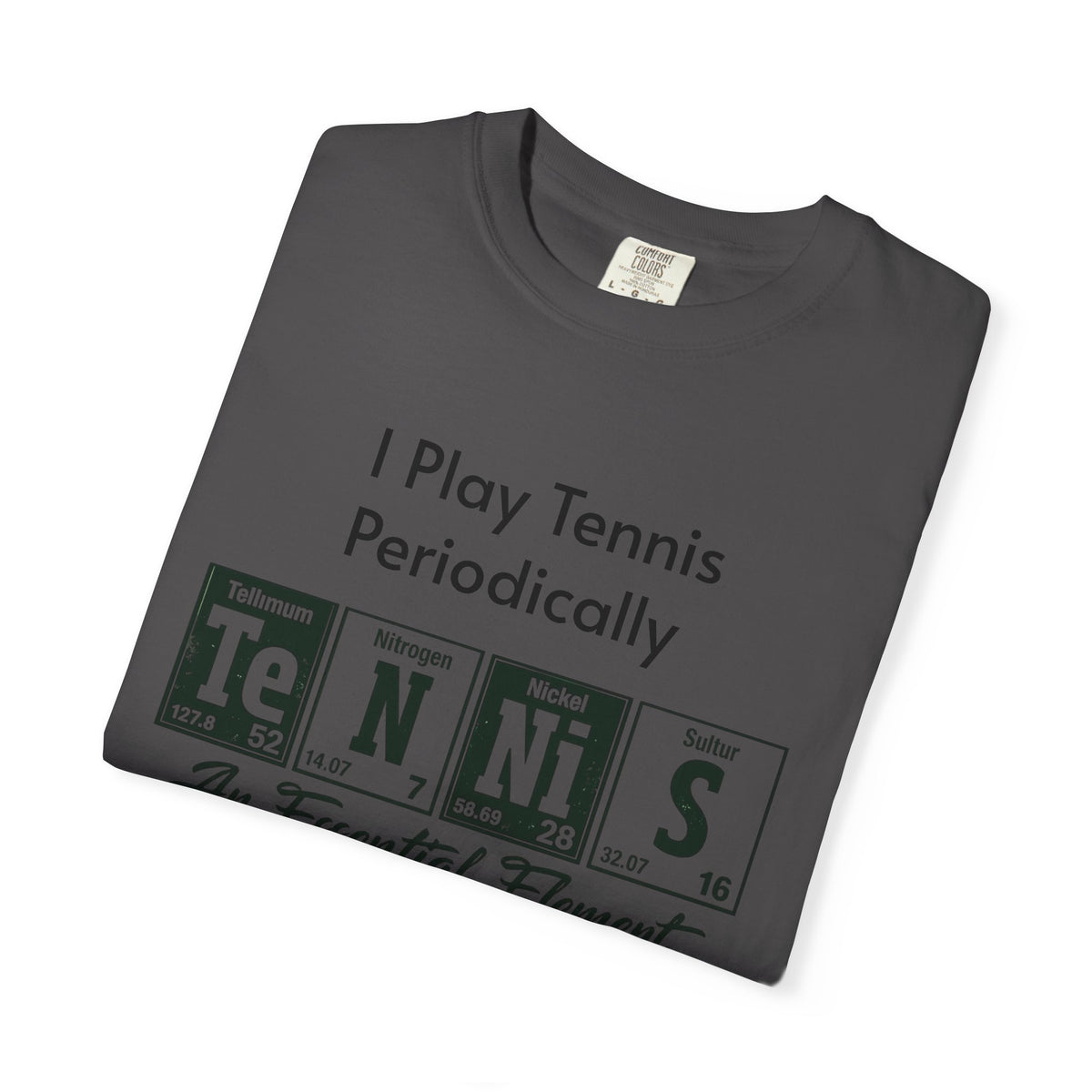 Tennis Periodically T‑Shirt — “An Essential Element” Chemistry Tennis Tee