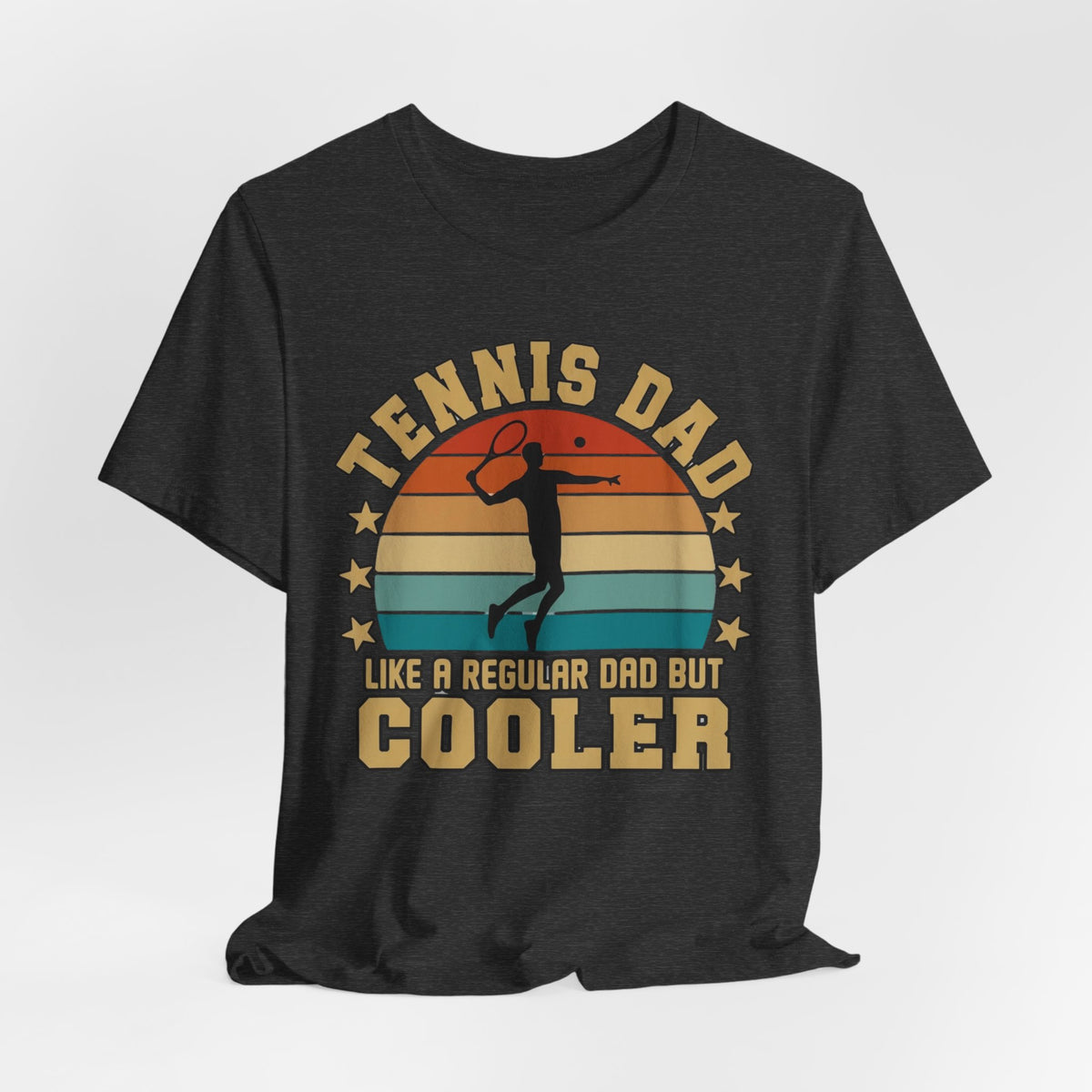 Tennis Dad Tee - "Like a Regular Dad but Cooler" Retro Tennis Father's Day Shirt
