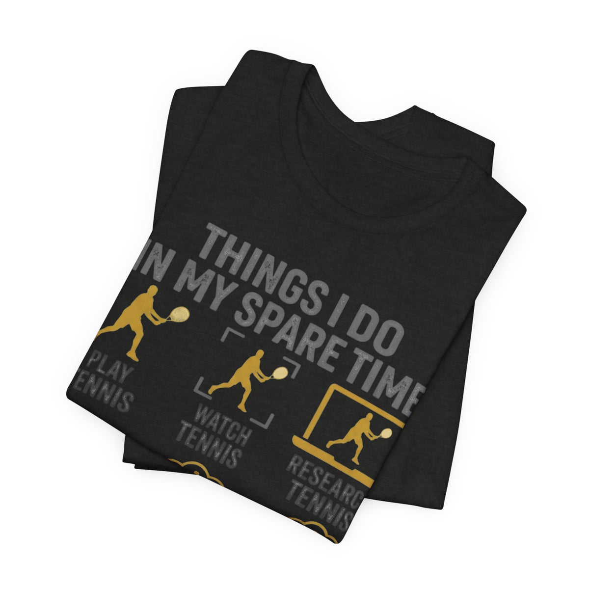 Tennis Lover Graphic Tee — "Things I Do in My Spare Time" Shirt