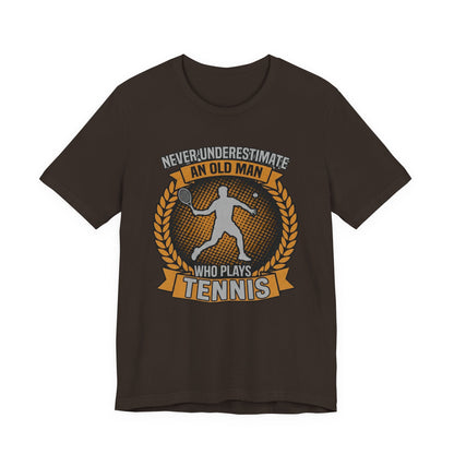 T-Shirt — "Never Underestimate an Old Man Who Plays Tennis" Vintage Tennis Graphic