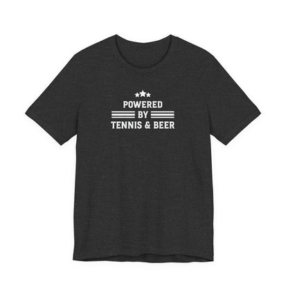 T-Shirt — "Powered by Tennis & Beer" Graphic Tee