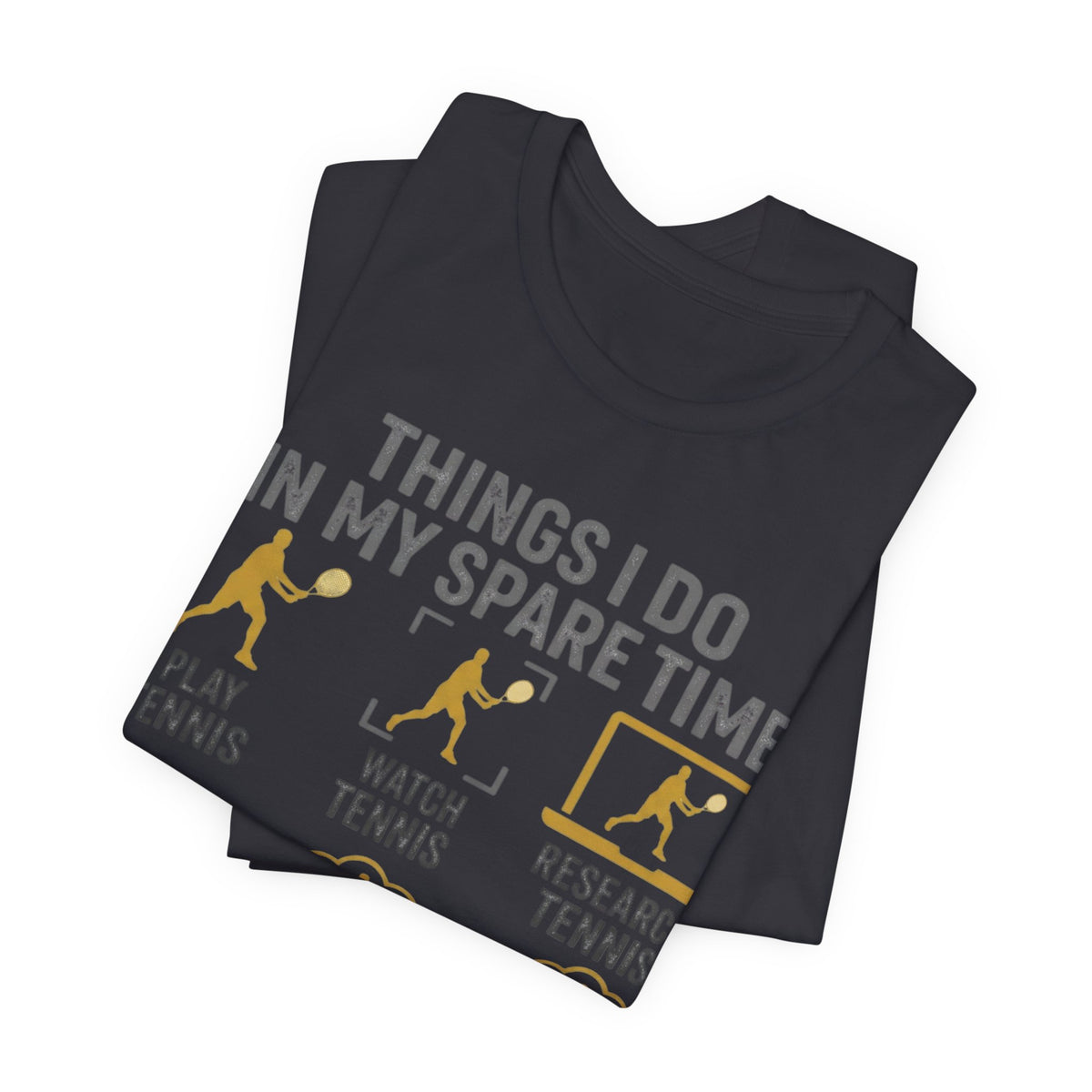 Tennis Lover Graphic Tee — "Things I Do in My Spare Time" Shirt