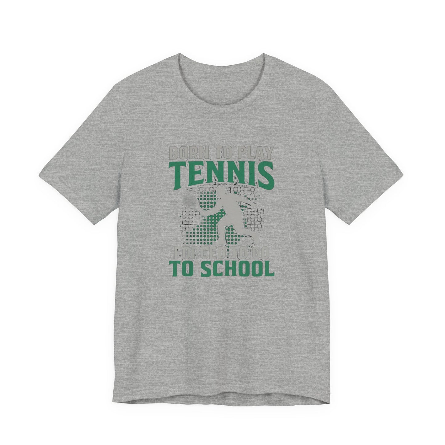 T-Shirt — "Born to Play Tennis, Forced to Go to School" Youth Tennis Tee
