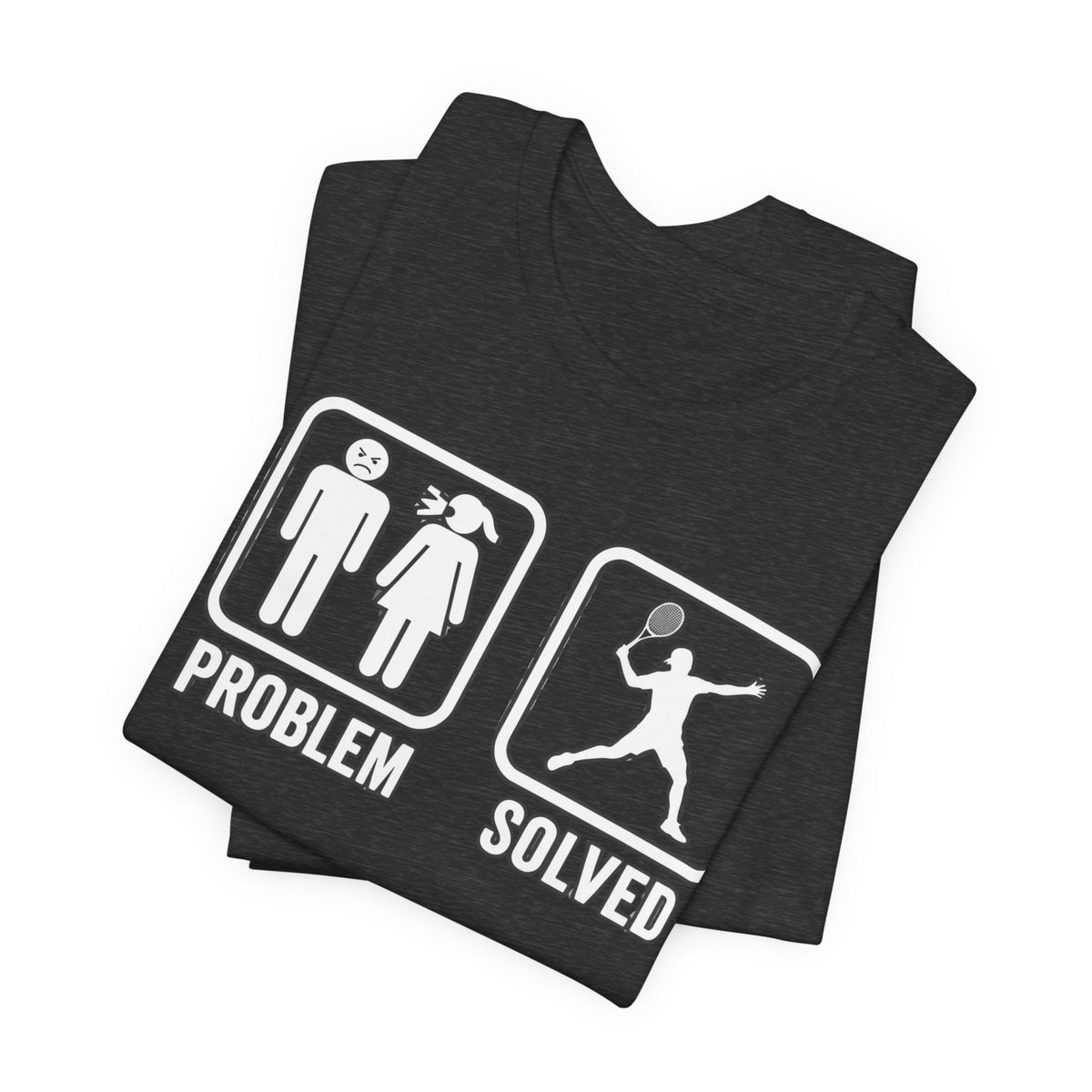 Problem Solved T-Shirt