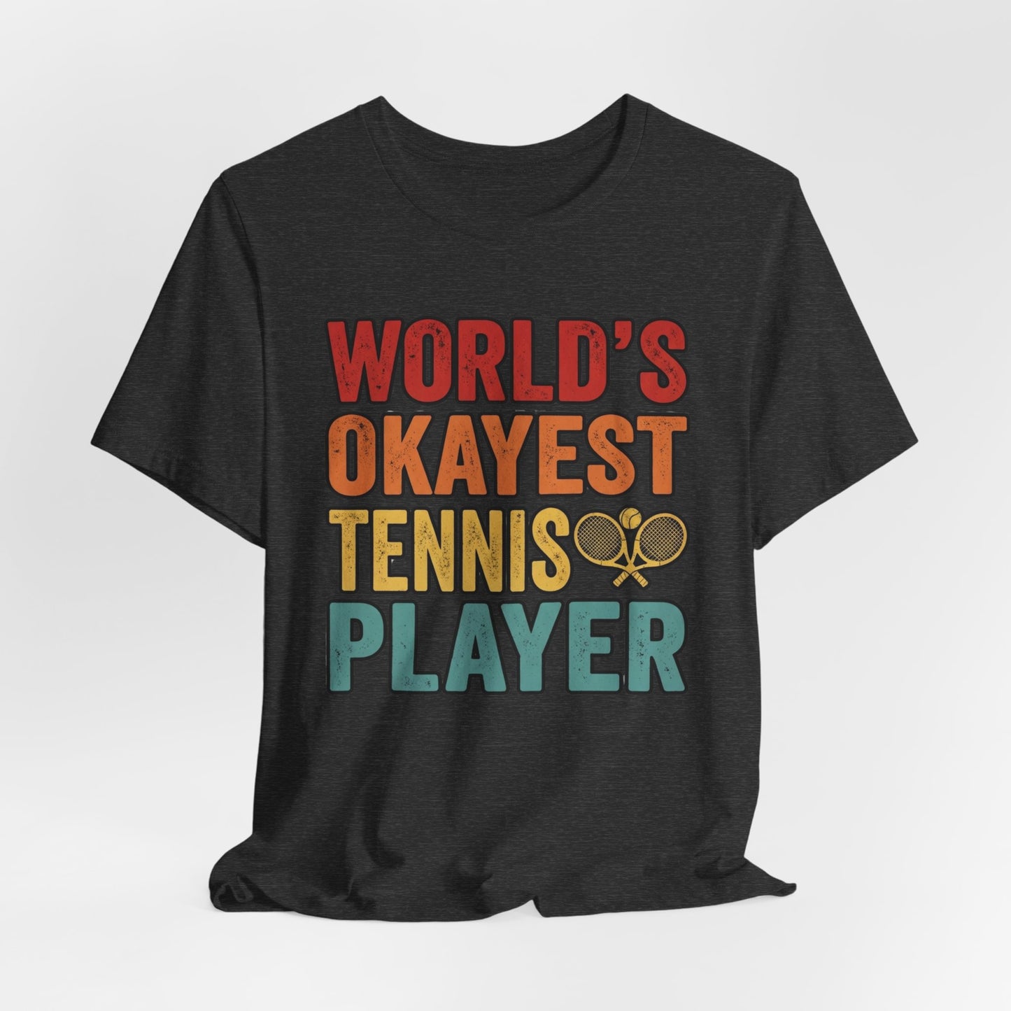 World's Okayest Tennis Player T-Shirt – Funny Retro Tennis Gift