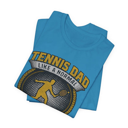 Tennis Dad Tee - "Like a Normal Dad, Just Cooler" Graphic Shirt