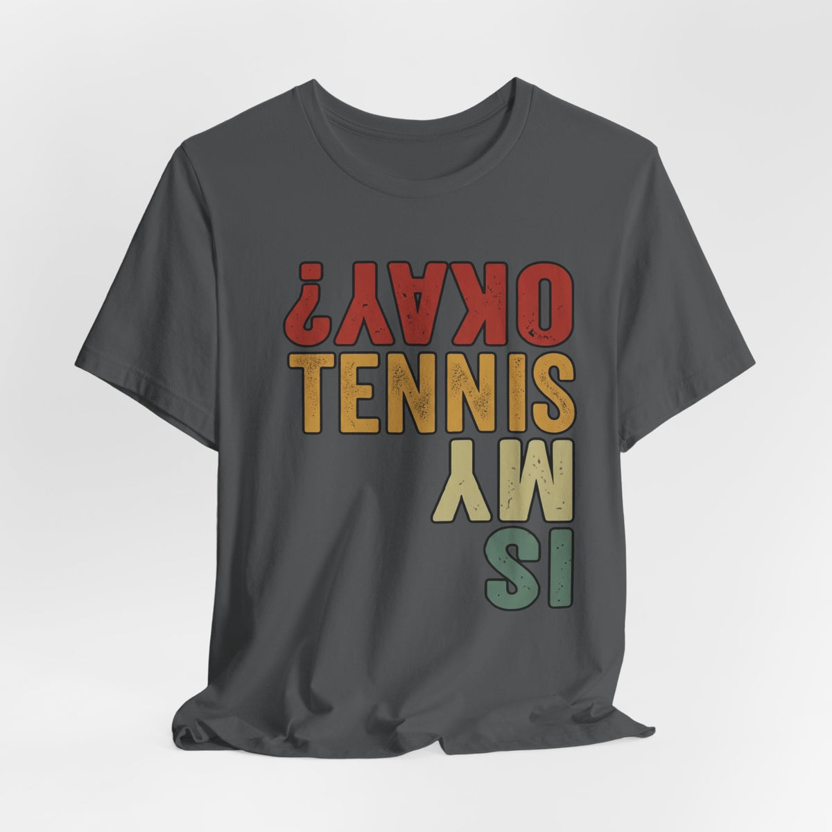 Tennis Is My Okay? Tee — Retro Tennis Graphic T-Shirt
