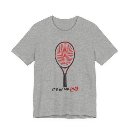 Tennis T‑Shirt — "It's In My DNA" Racket Fingerprint Tee