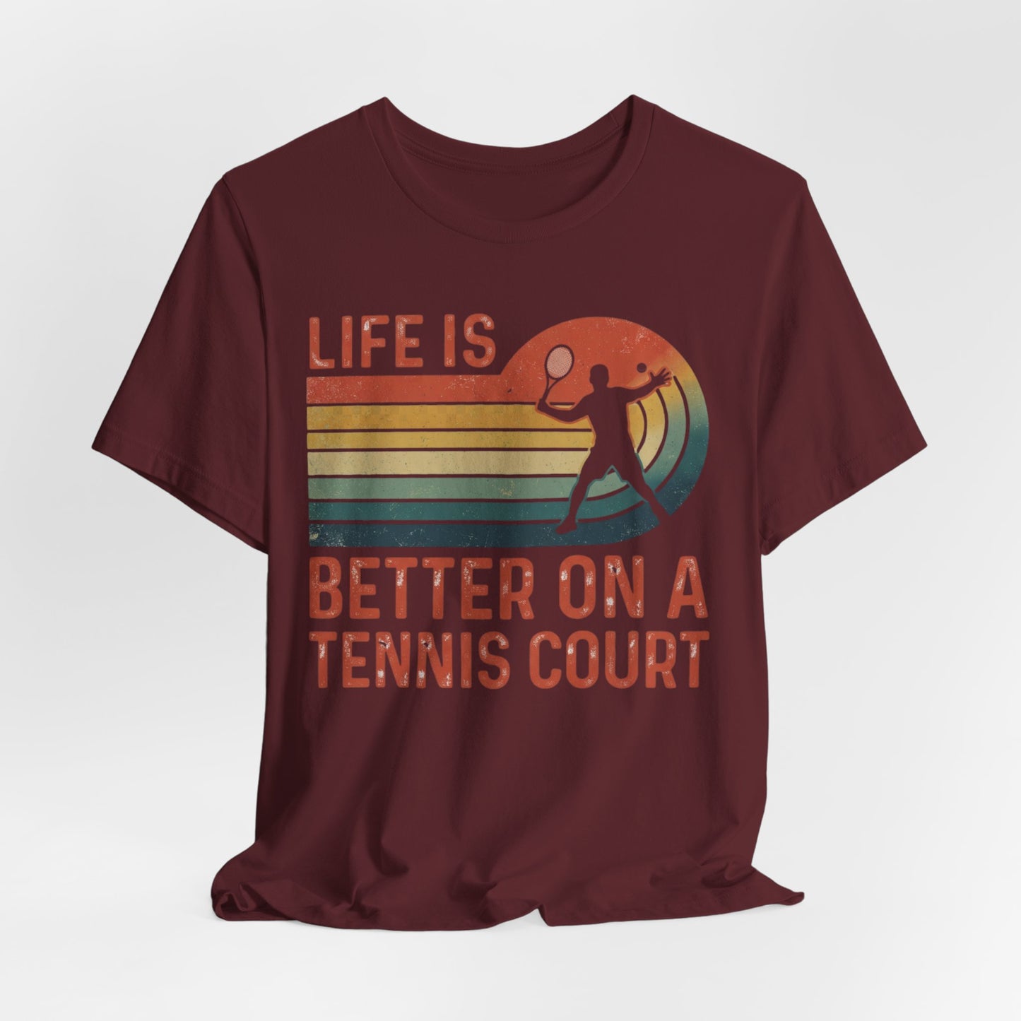 Life Is Better on a Tennis Court T‑Shirt — Retro Tennis Player Tee