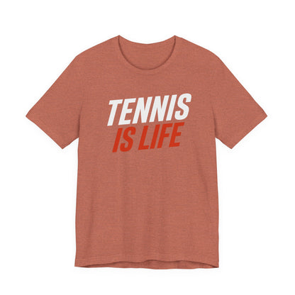 Tennis Is Life Tee — Athletic Graphic T-Shirt for Tennis Players & Fans