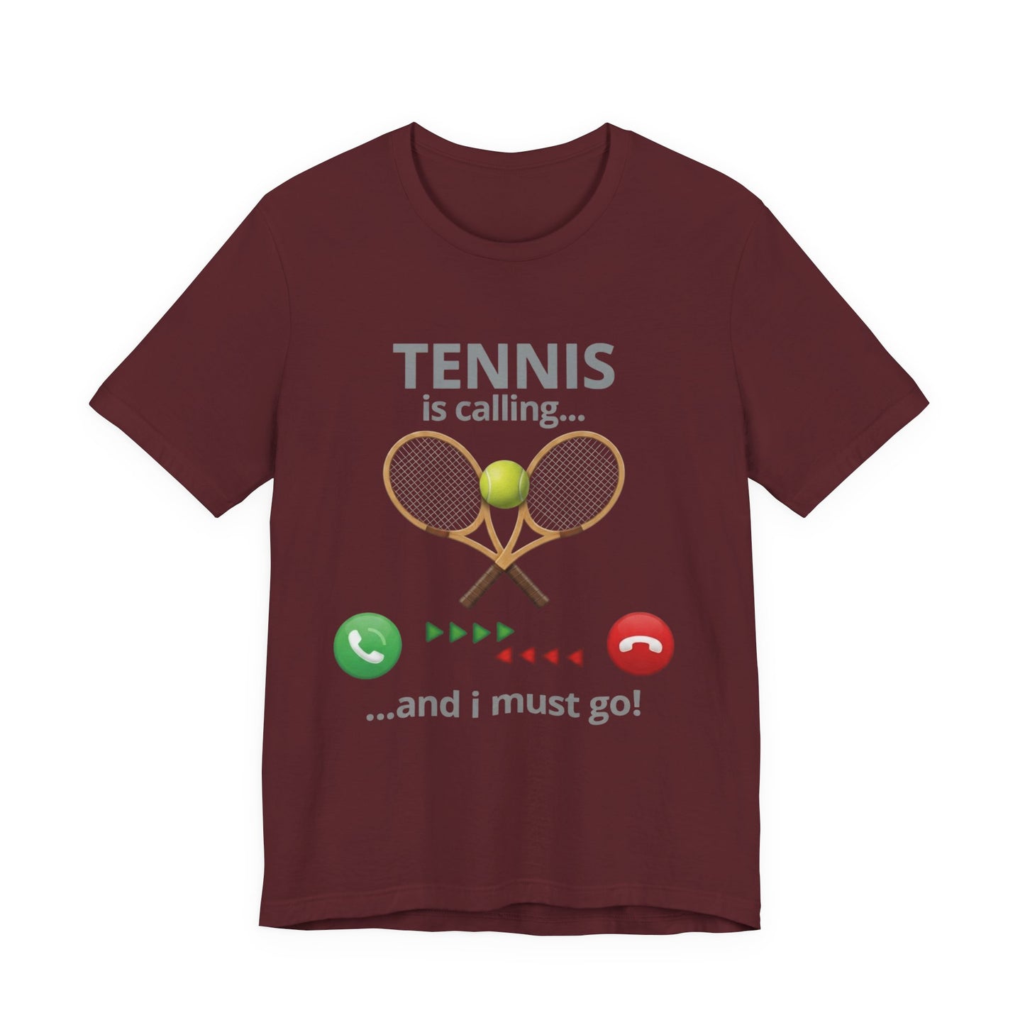Tennis Is Calling T‑Shirt — "Tennis Is Calling... and I Must Go" Tennis Graphic Tee