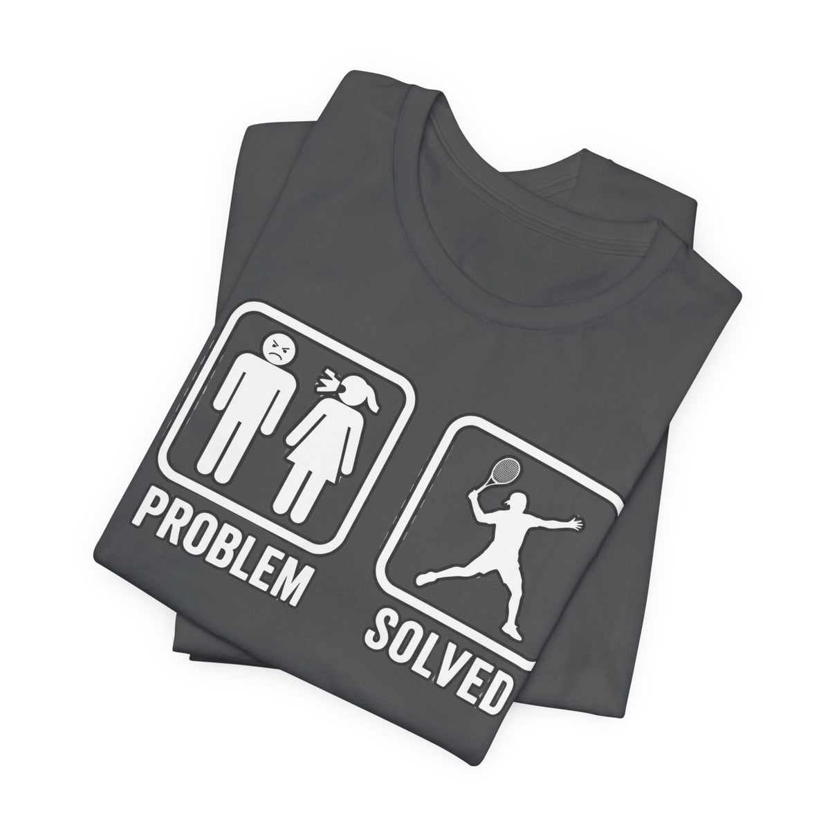 Problem Solved T-Shirt