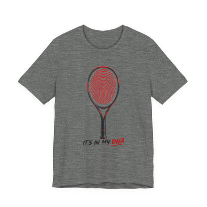 Tennis T‑Shirt — "It's In My DNA" Racket Fingerprint Tee