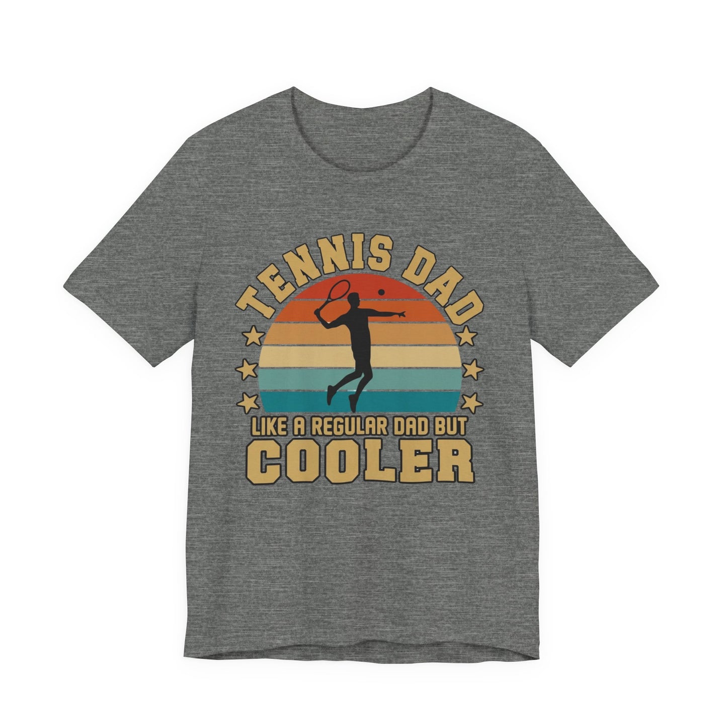 Tennis Dad Tee - "Like a Regular Dad but Cooler" Retro Tennis Father's Day Shirt