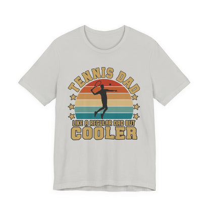 Tennis Dad Tee - "Like a Regular Dad but Cooler" Retro Tennis Father's Day Shirt