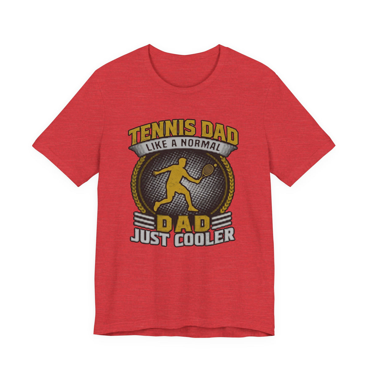 Tennis Dad Tee - "Like a Normal Dad, Just Cooler" Graphic Shirt