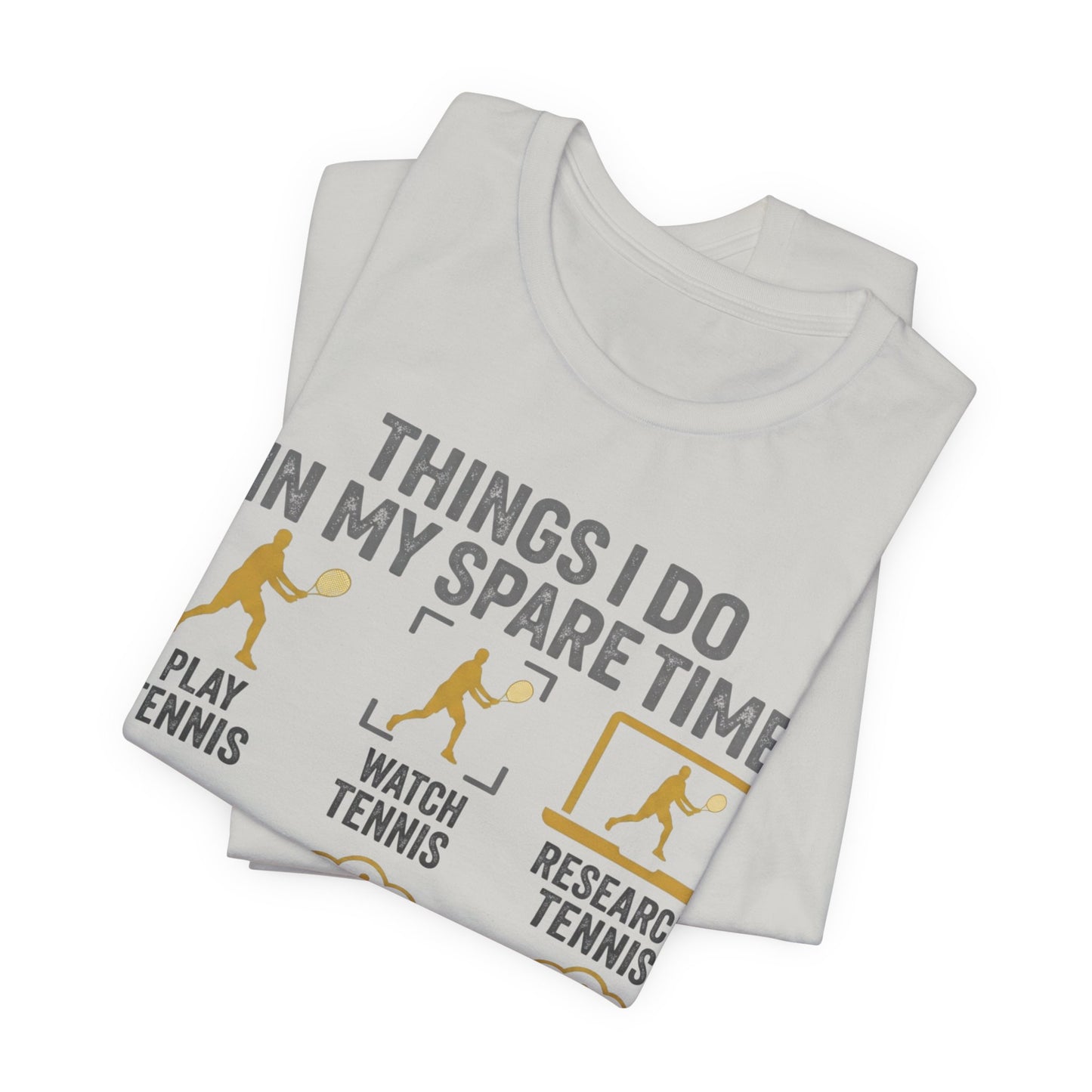 Tennis Lover Graphic Tee — "Things I Do in My Spare Time" Shirt