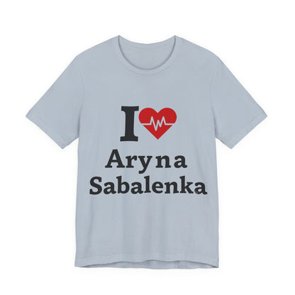 I love Aryna Sabalenka Tennis Fan T-shirts