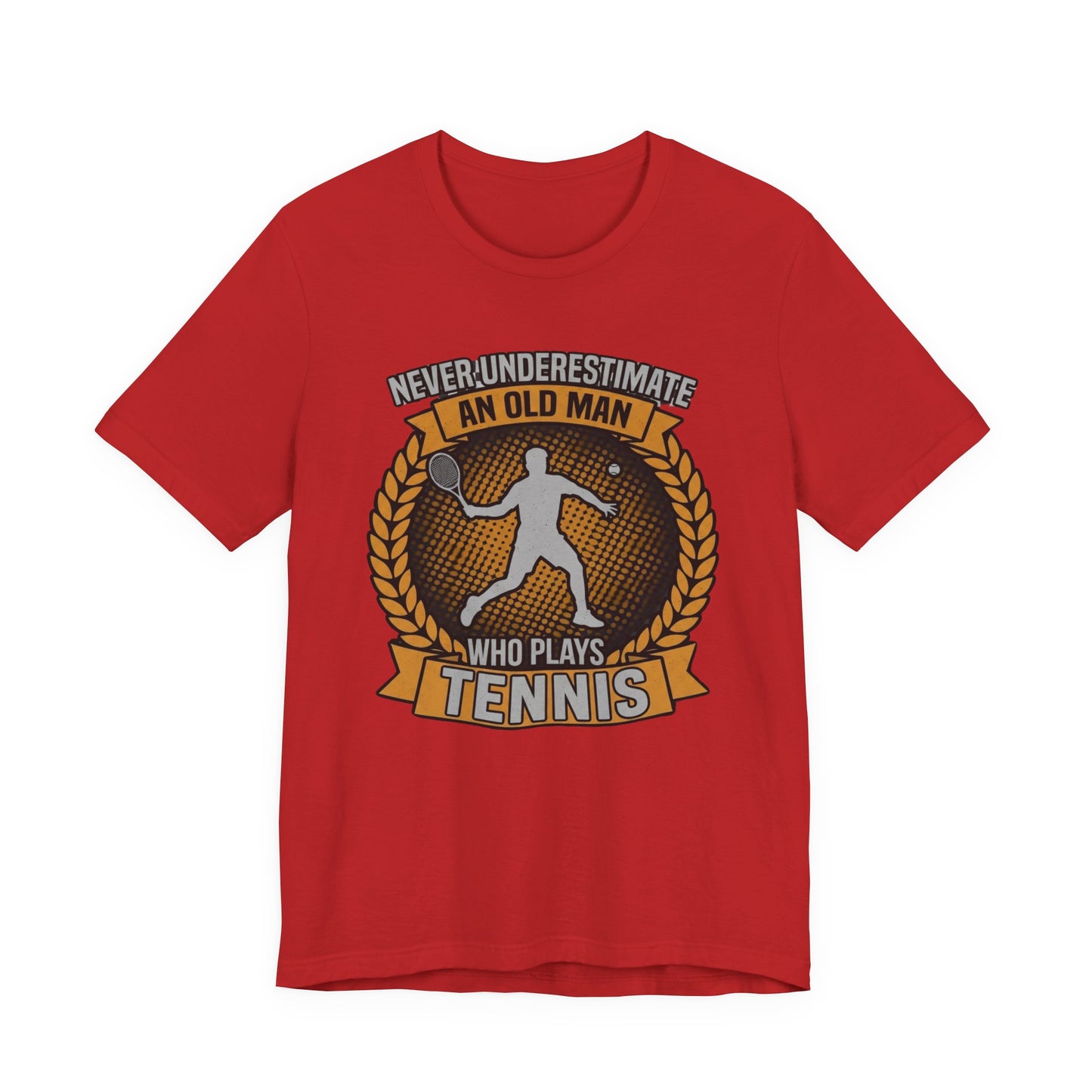 T-Shirt — "Never Underestimate an Old Man Who Plays Tennis" Vintage Tennis Graphic