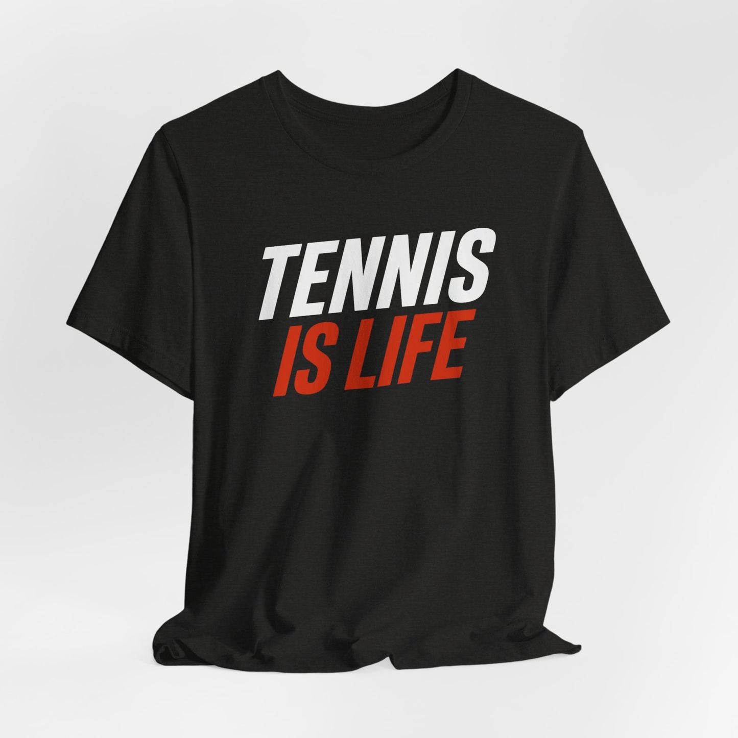 Tennis Is Life Tee — Athletic Graphic T-Shirt for Tennis Players & Fans