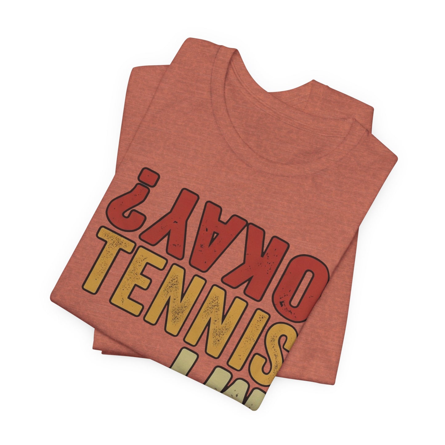 Tennis Is My Okay? Tee — Retro Tennis Graphic T-Shirt
