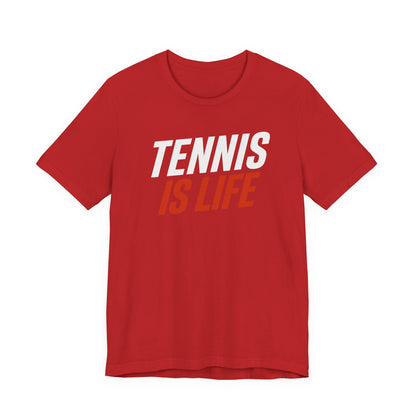 Tennis Is Life Tee — Athletic Graphic T-Shirt for Tennis Players & Fans