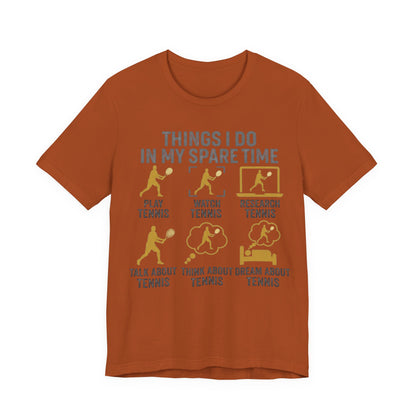 Tennis Lover Graphic Tee — "Things I Do in My Spare Time" Shirt