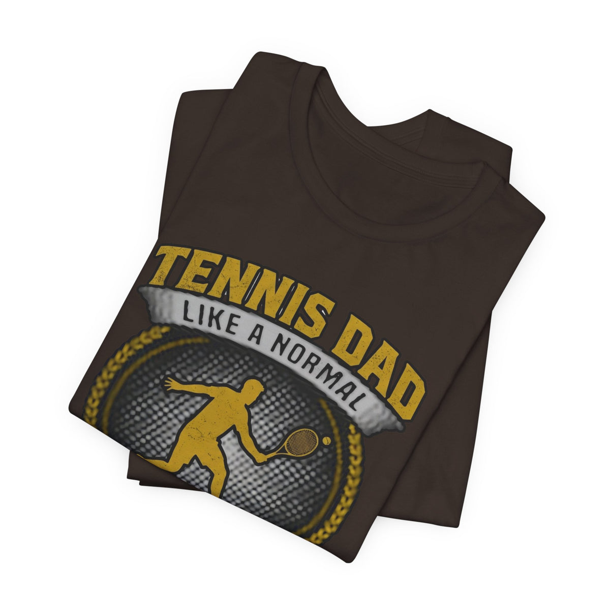 Tennis Dad Tee - "Like a Normal Dad, Just Cooler" Graphic Shirt