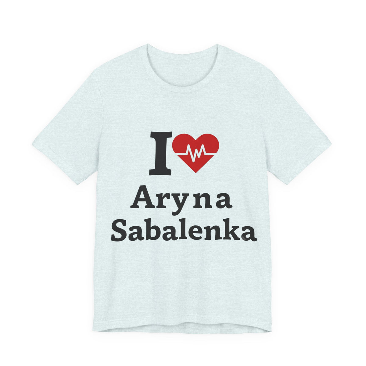 I love Aryna Sabalenka Tennis Fan T-shirts