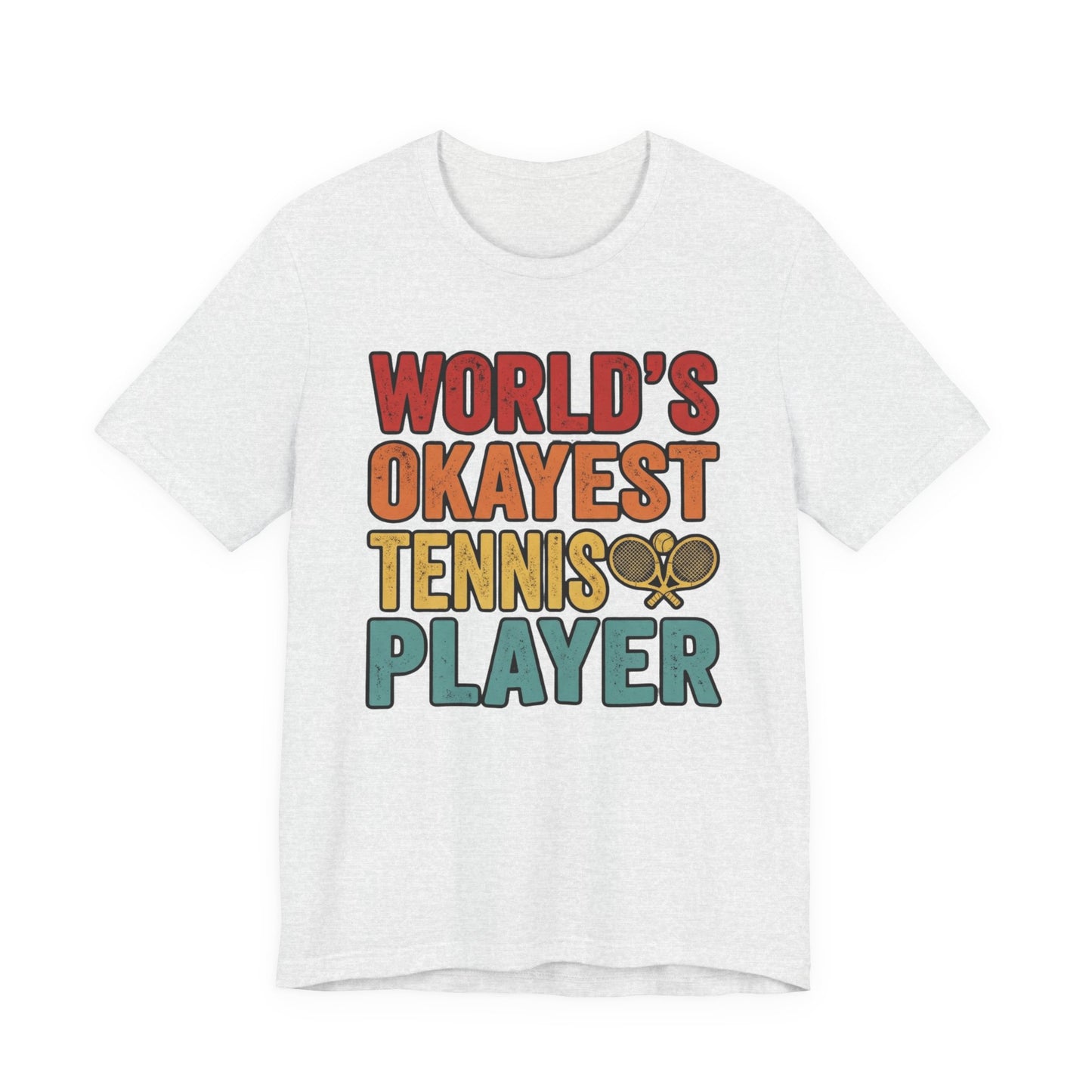 World's Okayest Tennis Player T-Shirt – Funny Retro Tennis Gift
