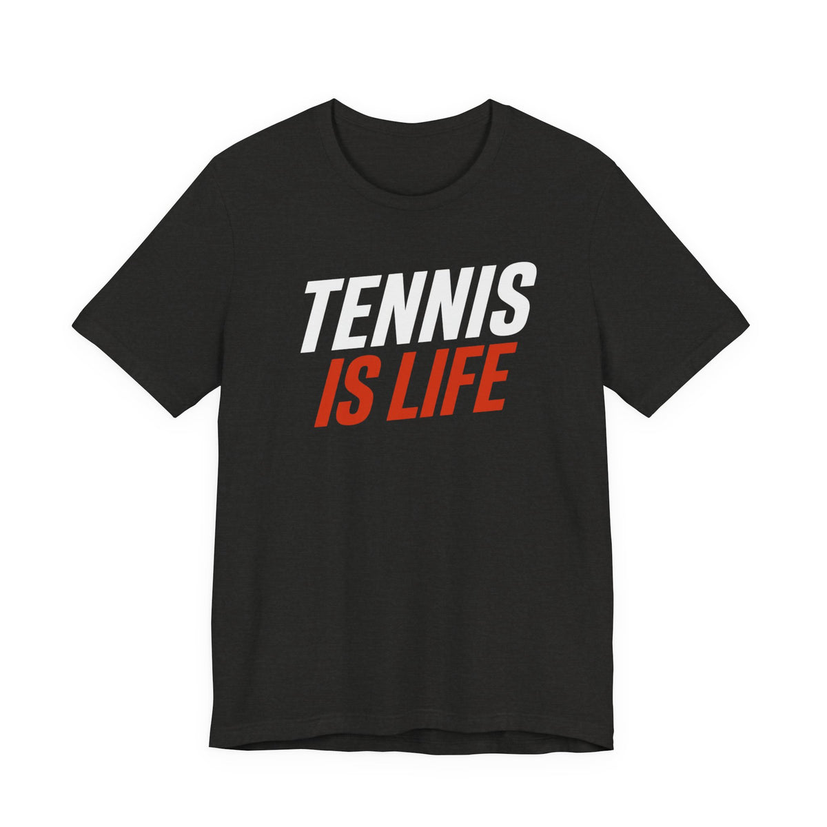 Tennis Is Life Tee — Athletic Graphic T-Shirt for Tennis Players & Fans