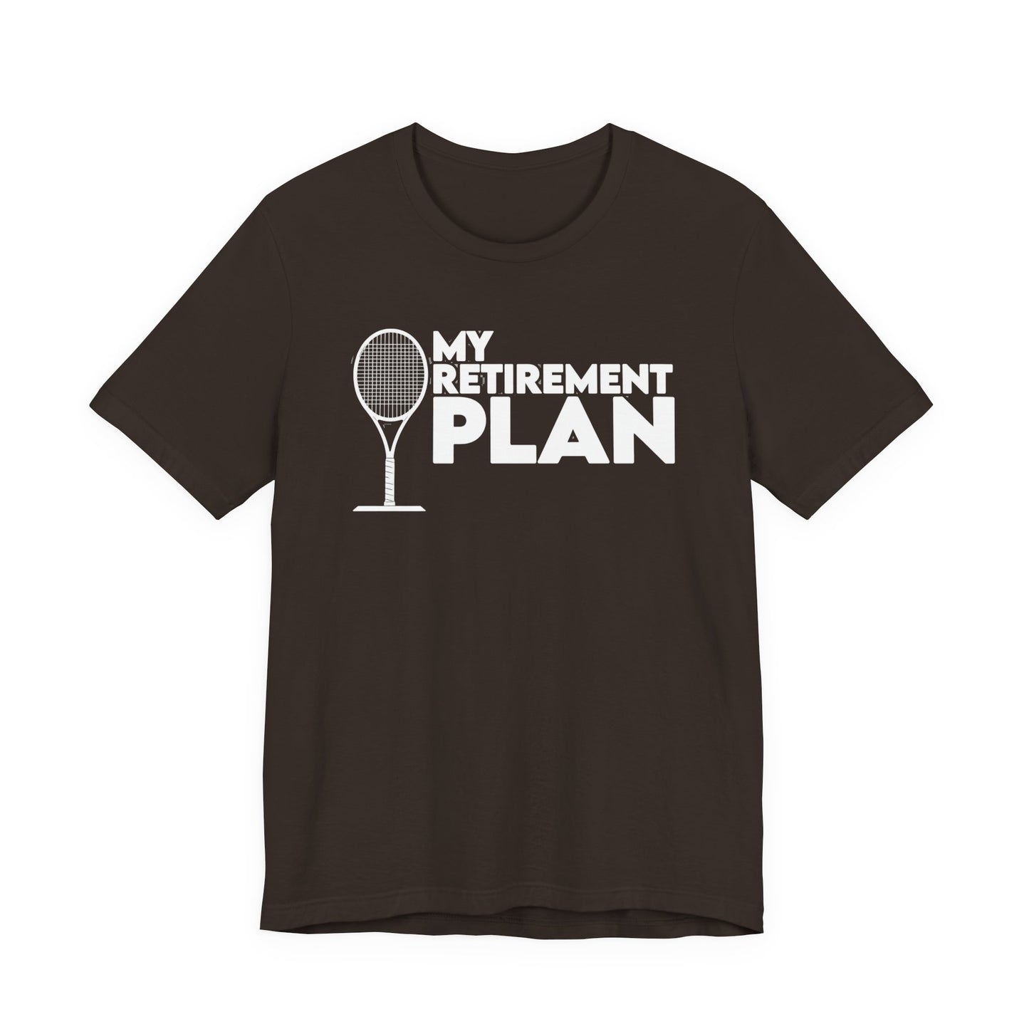 Retirement Plan Tennis T‑Shirt – “My Retirement Plan” Funny Tennis Gift Tee