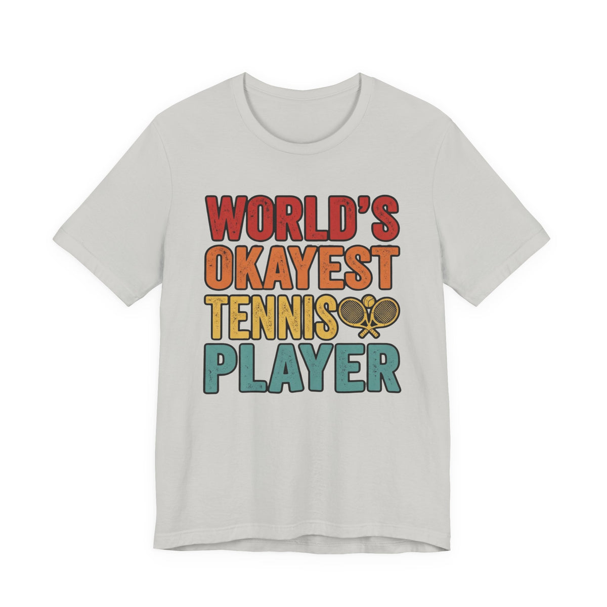 World's Okayest Tennis Player T-Shirt – Funny Retro Tennis Gift