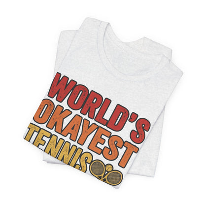 World's Okayest Tennis Player T-Shirt – Funny Retro Tennis Gift