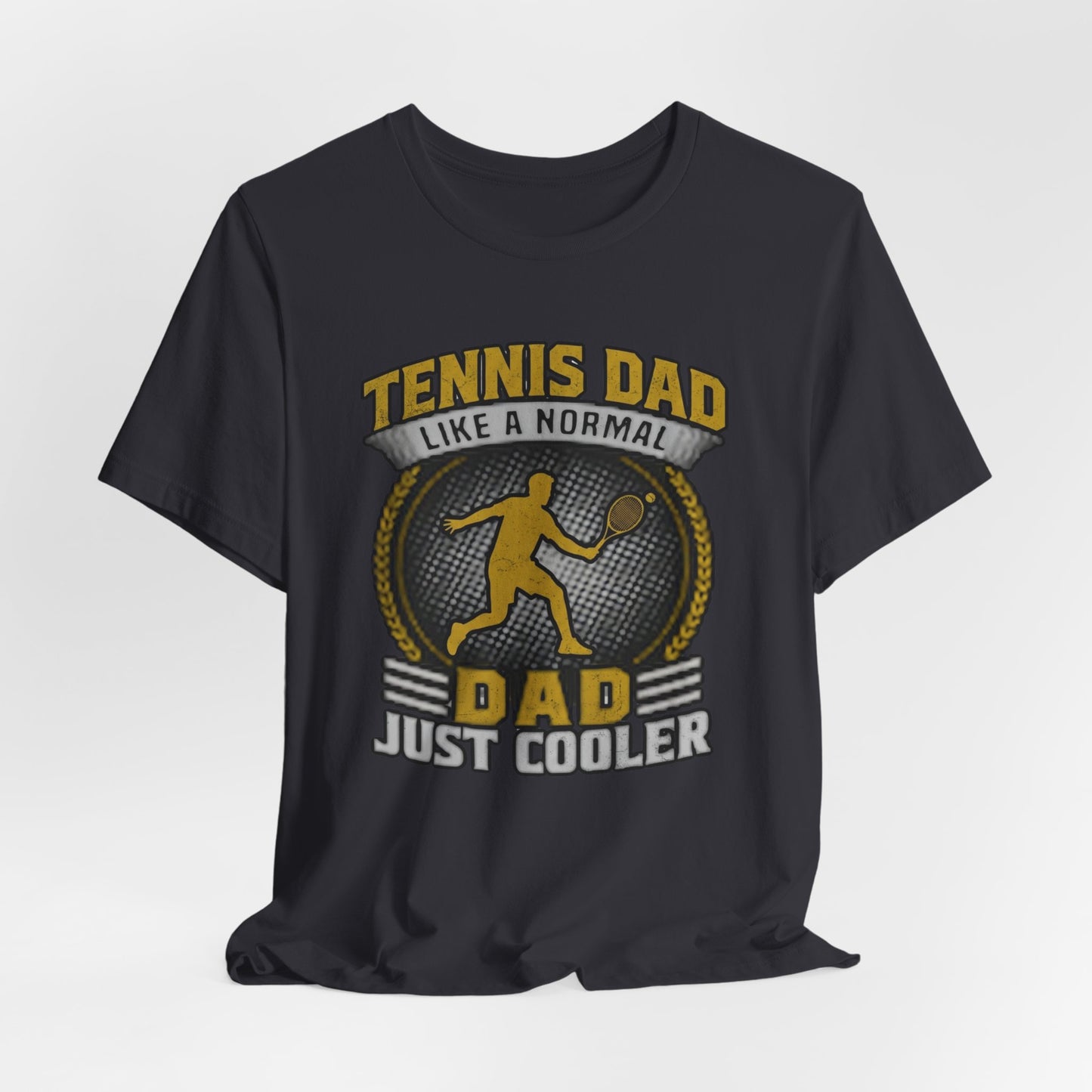 Tennis Dad Tee - "Like a Normal Dad, Just Cooler" Graphic Shirt