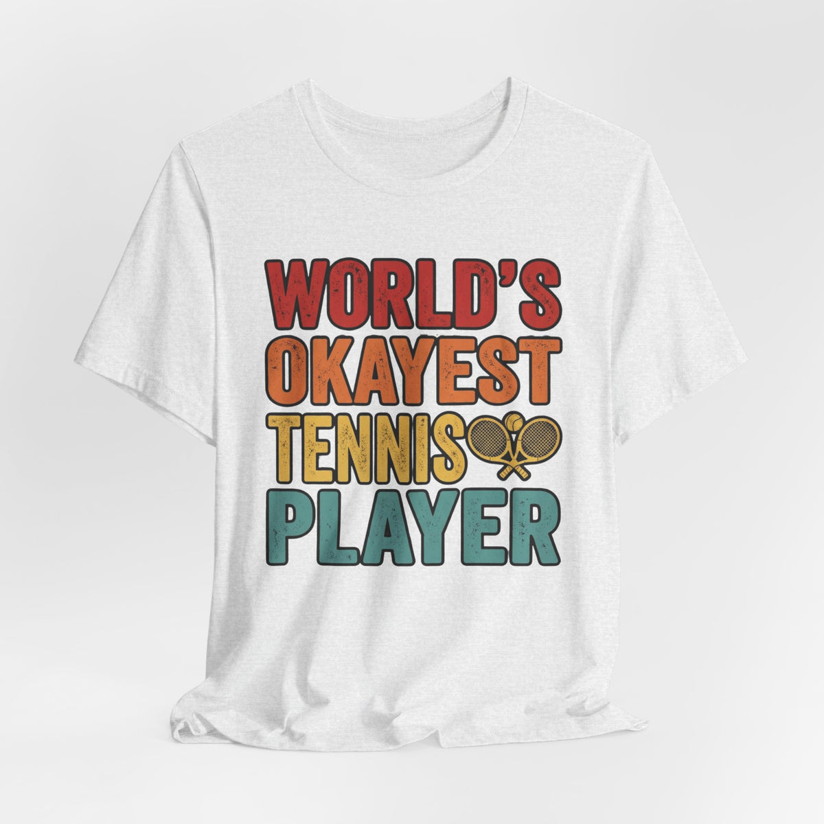 World's Okayest Tennis Player T-Shirt – Funny Retro Tennis Gift