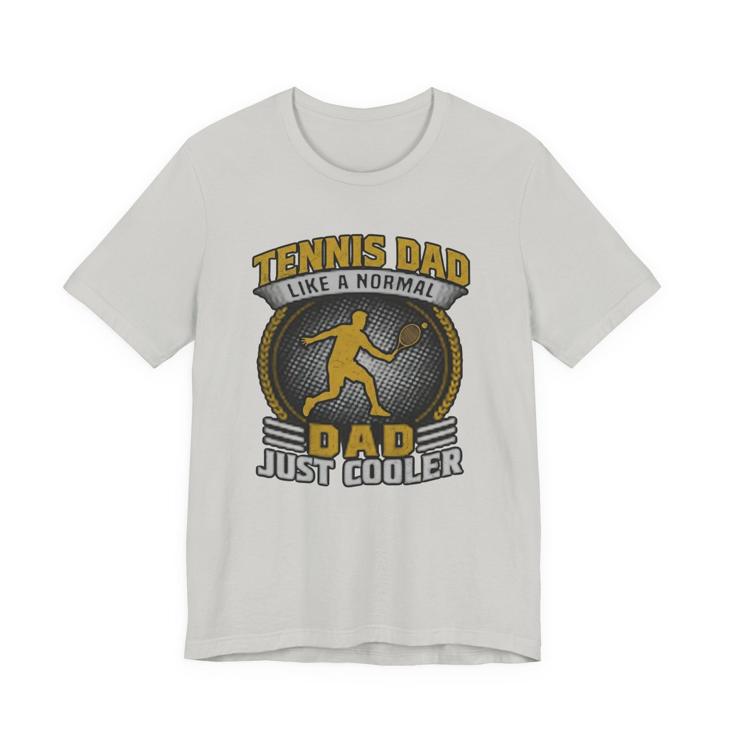 Tennis Dad Tee - "Like a Normal Dad, Just Cooler" Graphic Shirt