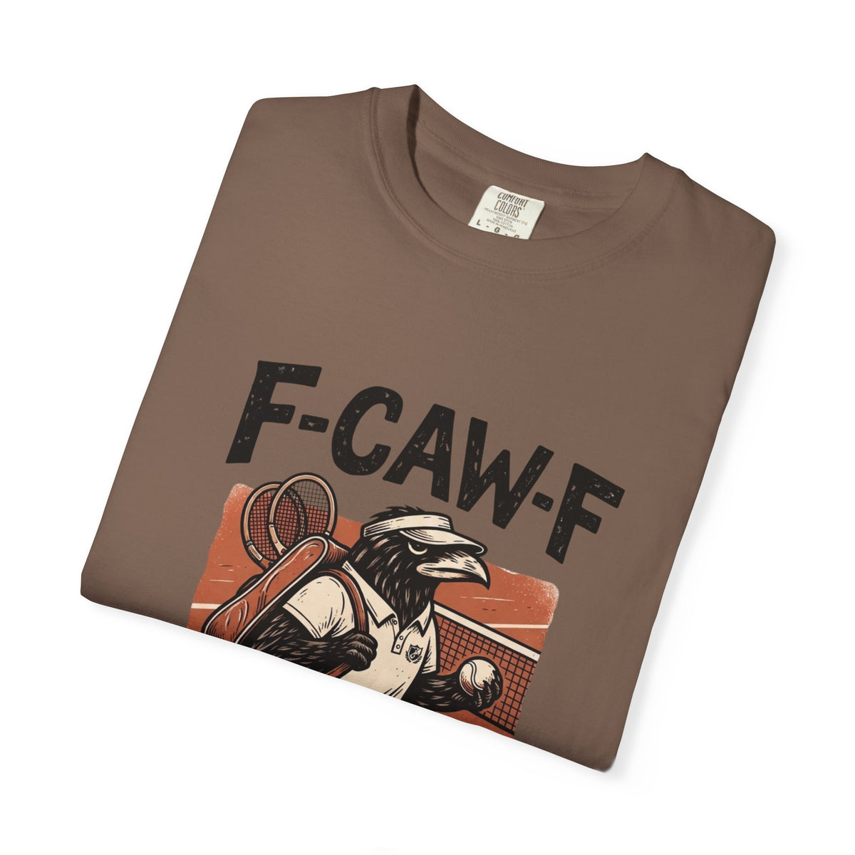 T-Shirt — F-CAW-F I’m Playing Tennis Raven Graphic Tee